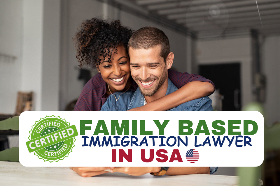 Best Family Based Immigration Lawyer in USA (Discover Top Offices)