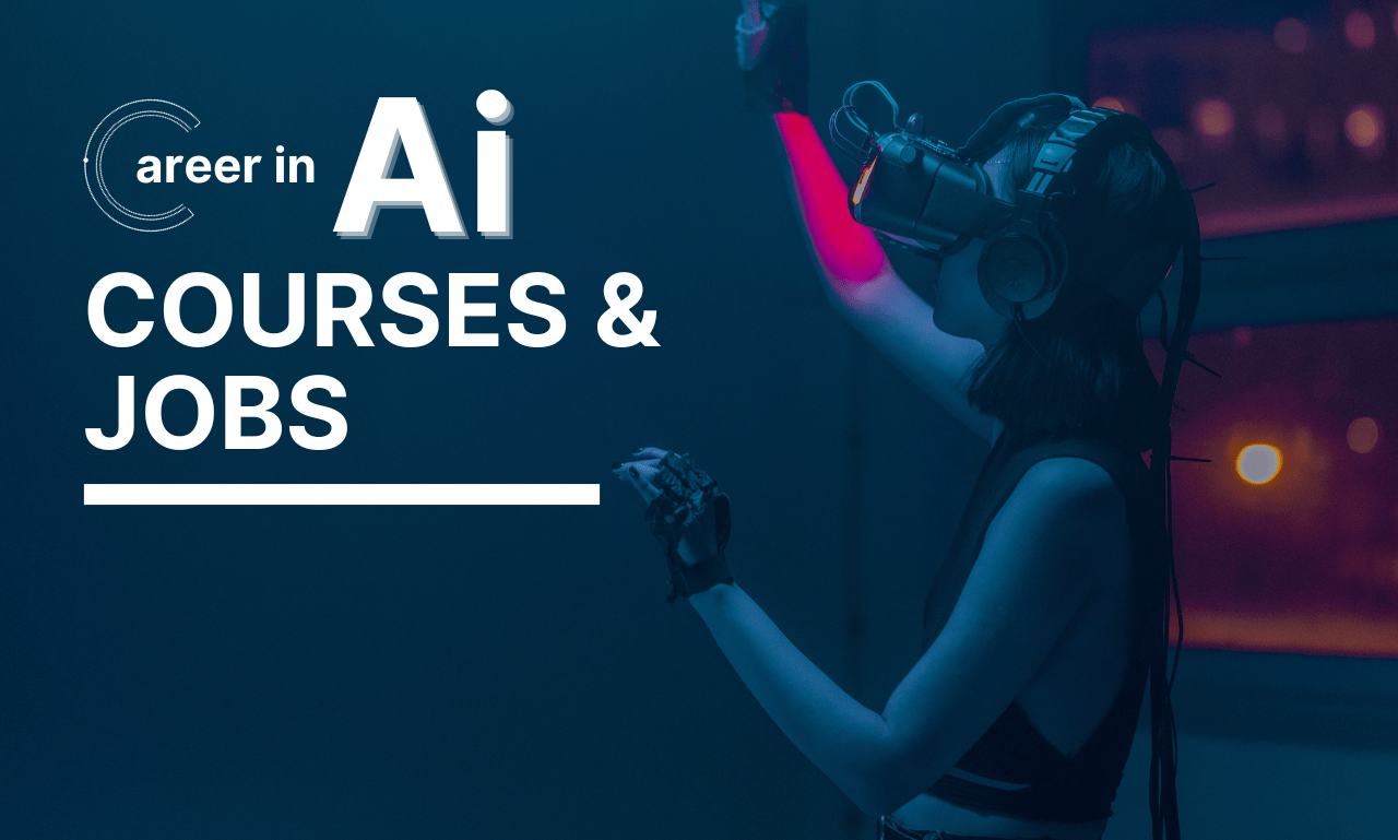 Artificial Intelligence Career: Best Courses & Paying Jobs