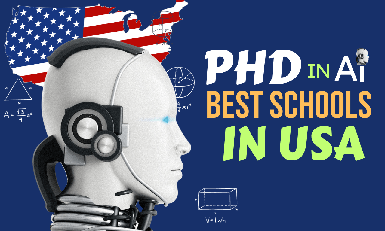 PhD in Artificial Intelligence (14 Leading Schools in USA)